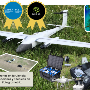 Drones en la Ciencia y la Tecnología - Aplicación y Técnicas de Fotogrametría. FECHA INICIO 26/10/2024 horario a convenir.